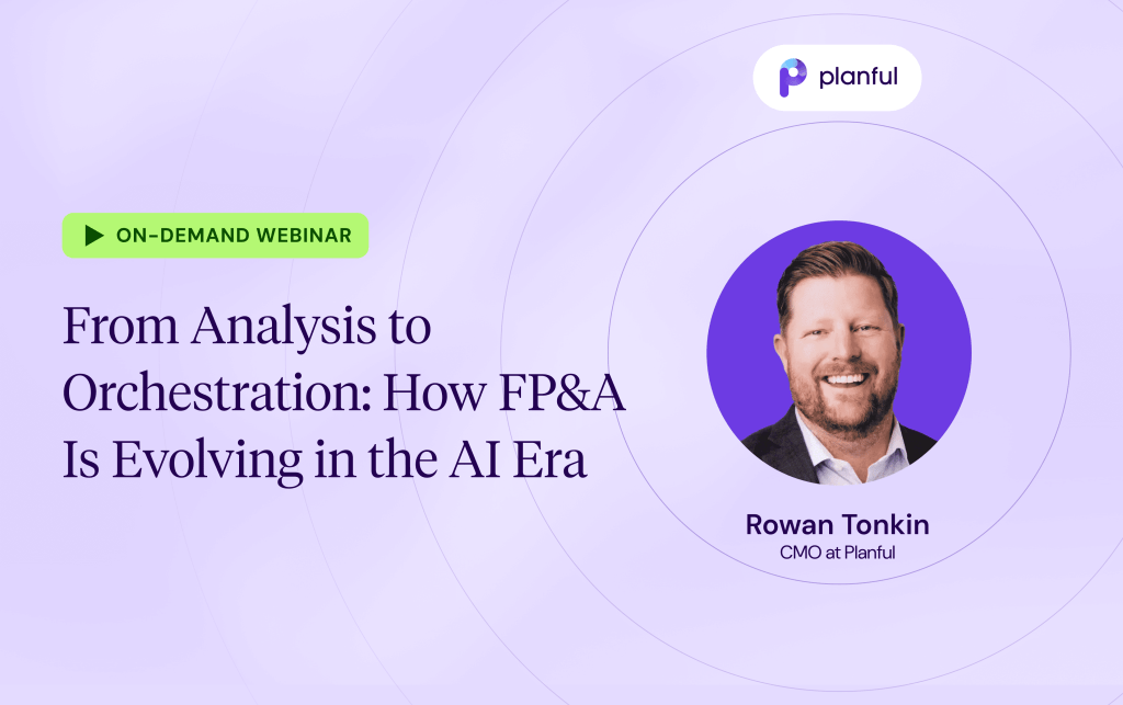 From Analysis to Orchestration: How FP&A Is Evolving in the AI Era