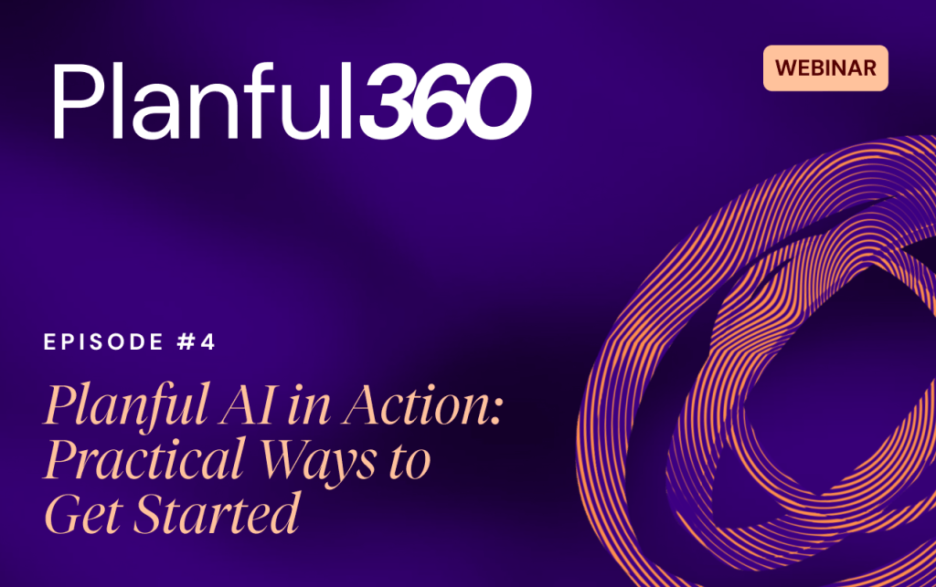 Planful AI in Action: Practical Ways to Get Started